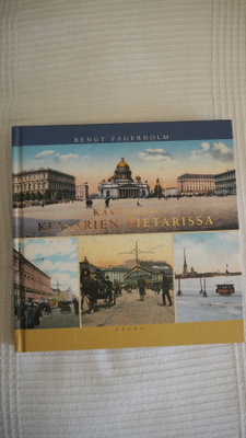 B.Fagerholm: KÄVELYLLÄ KEISARIEN PIETARISSA