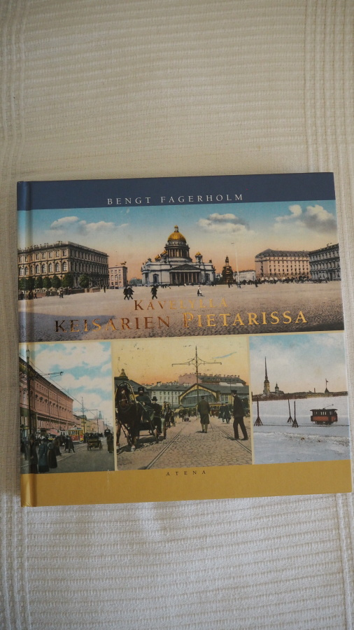 B.Fagerholm: KÄVELYLLÄ KEISARIEN PIETARISSA