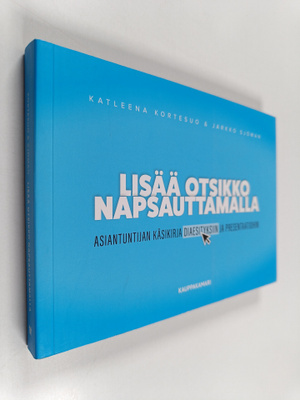 Katleena Kortesuo ym. : Lisää otsikko napsauttamalla : as...