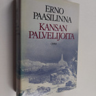 Erno Paasilinna : Kansan palvelijoita : kootut kirjoituks... - pikkukuva 1