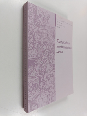 Sirkka ym Ahonen : Kasvatuksen monimuotoinen sarka