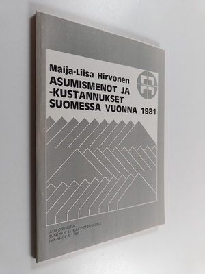 Maija-Liisa Hirvonen : Asumismenot ja -kustannukset Suome...
