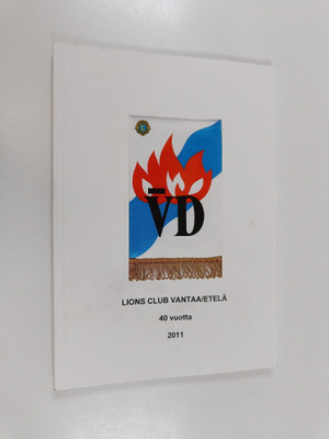 Lions club Vantaa/etelä : 40 vuotta