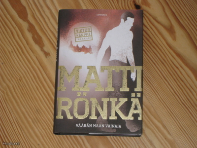 Rönkä, Matti: Väärän maan vainaja 1.p skp v. 2011