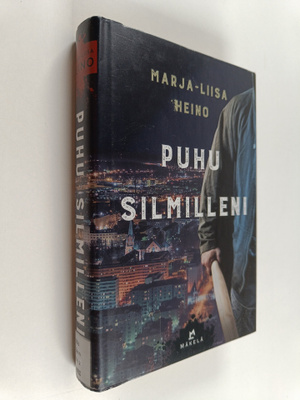 Marja-Liisa Heino : Puhu silmilleni