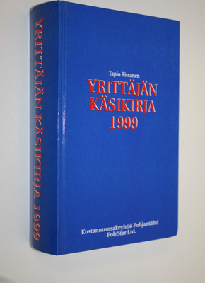 Tapio Rissanen : Yrittäjän käsikirja 1999
