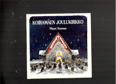 MAURI KUNNAS: Koiramäen Joulukirkko