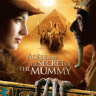ADELE AND THE SECRET OF THE MUMMY	(10 930)	-FI-	DVD			ranska - pikkukuva 2
