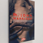 M. John Harrison : Eilisen mystinen sydän - pikkukuva 1