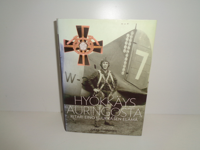 HYÖKKÄYS AURINGOSTA  ritari Eino Luukkasen elämä