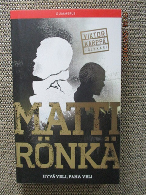 Matti Rönkä HYVÄ VELI, PAHA VELI (Pokkari)