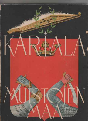 Paavolainen,Olavi: Karjala,muistojen maa, WSOY 1940,nid,1.p.