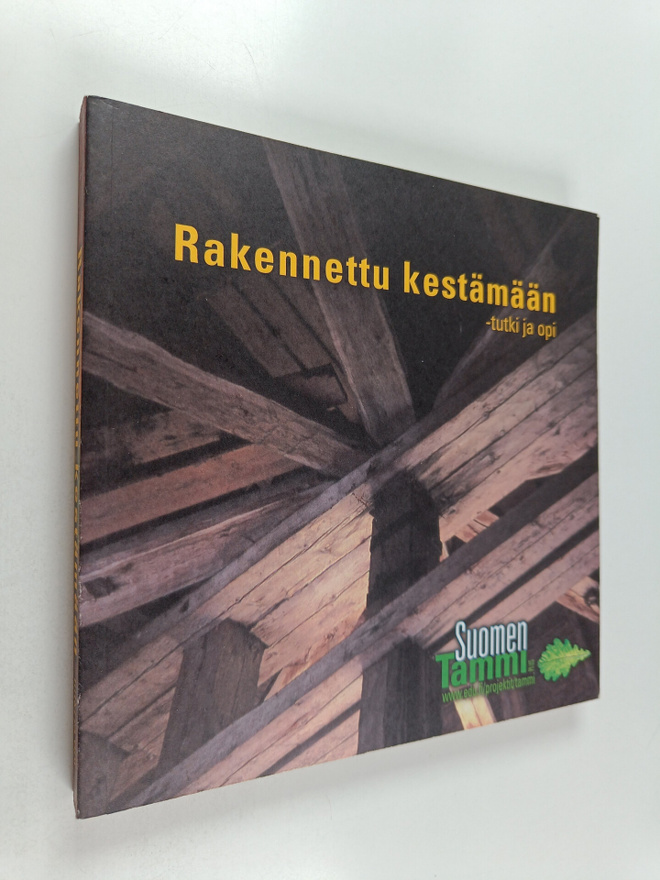 Rakennettu kestämään : tutki ja opi