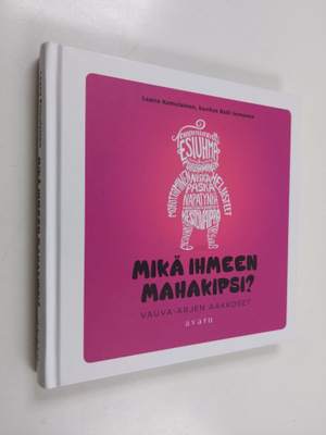 Leena Komulainen : Mikä ihmeen mahakipsi? : vauva-arjen a...