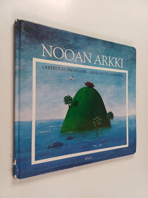 Gertrud Fussenegger : Nooan arkki