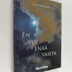 Aili Heinonen : En voi enää vaieta - pikkukuva 1