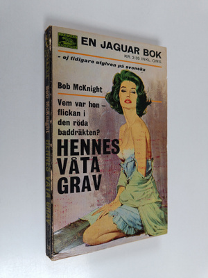 Bob McKnight : Hennes våta grav