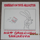 Matt Groeningin sarjakuvia RAKKAUS ON YHTÄ HELVETTIÄ - pikkukuva 1
