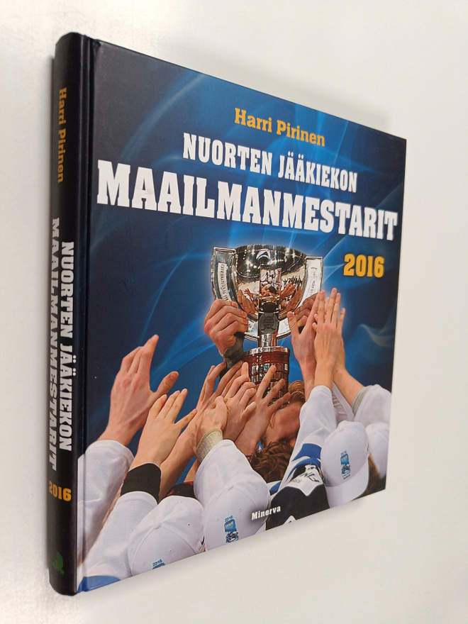 Harri Pirinen : Nuorten jääkiekon maailmanmestarit 2016