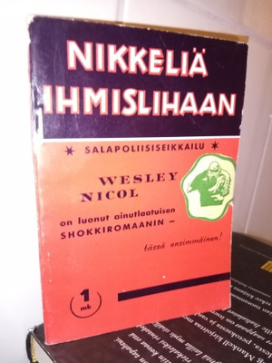 WESLEY NICOL ( HARRI KUUSA ) : NIKKELIÄ IHMISLIHAAN