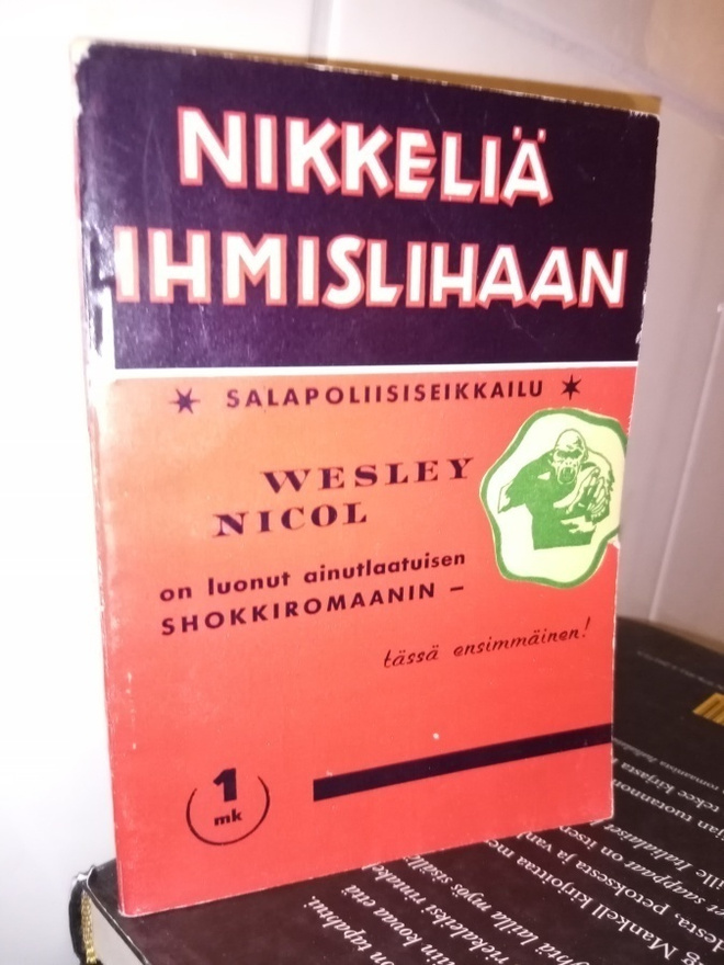 WESLEY NICOL (  HARRI KUUSA ) :  NIKKELIÄ IHMISLIHAAN