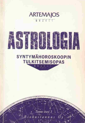 Artemajos: Astrologia - horoskoopin tulkitsemisopas