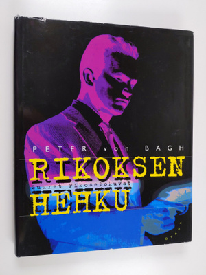 Peter von Bagh : Rikoksen hehku