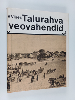 Ants Viires : Talurahva veovahendid (signeerattu, tekijän...