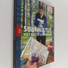 Varpu Savolainen ym. : Suunnistus : metsästä elämyksiä - pikkukuva 1