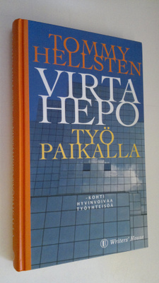 Tommy Hellsten : Virtahepo työpaikalla (signeerattu)