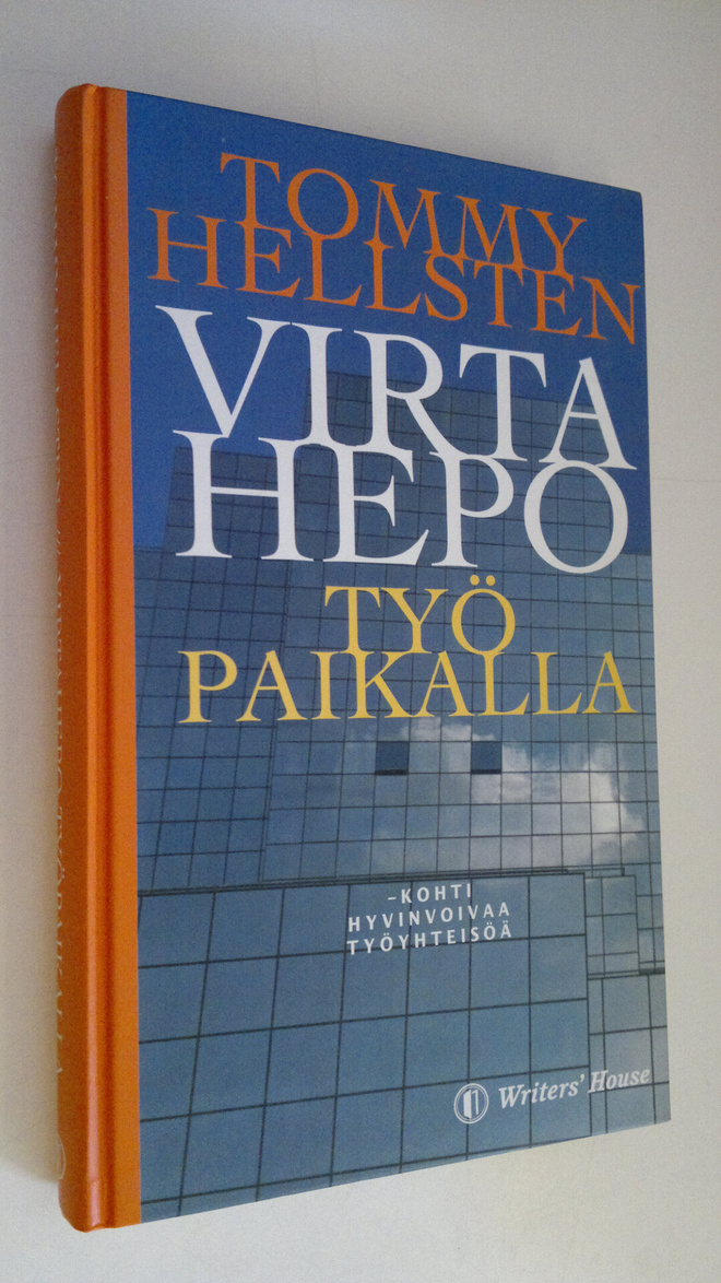 Tommy Hellsten : Virtahepo työpaikalla (signeerattu)