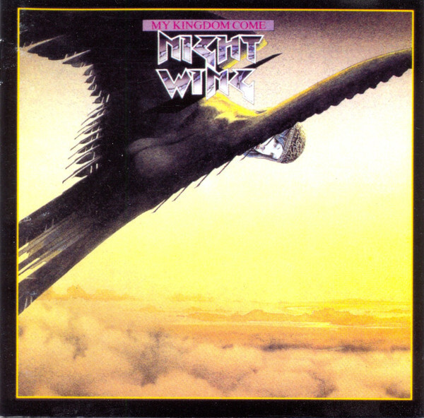 NIGHTWING  My Kingdom Come CD