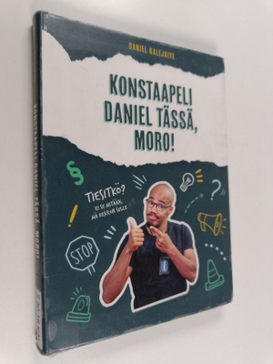 Daniel Kalejaiye : Konstaapeli Daniel tässä, moro!