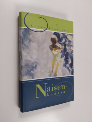 Leena Lehtinen : Naisenkaaria
