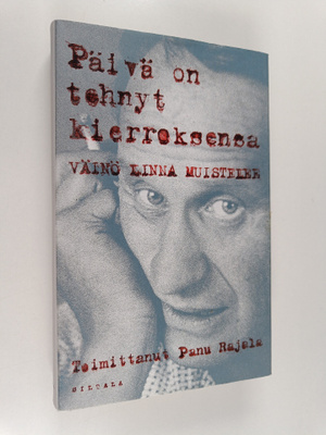 Väinö Linna : Päivä on tehnyt kierroksensa : Väinö Linna ...