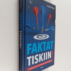 Tuomas Muraja : Faktat tiskiin! : suomalaisen faktantarki... - pikkukuva 1