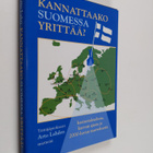 Arto Lahti : Kannattaako Suomessa yrittää : yrittäjäprofe... - pikkukuva 1