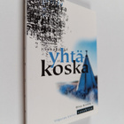 Oiva Arvola : Yhtäkoska - pikkukuva 1