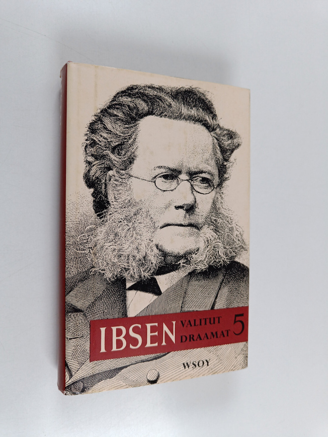 Henrik Ibsen : Valitut draamat  5: Kansanvihollinen. Vill...