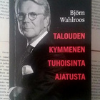 Björn Wahlroos - Talouden kymmenen tuhoisinta ajatusta - pikkukuva 1