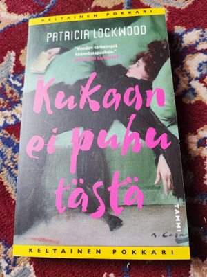 Patricia Lockwood Kukaan ei puhu tästä