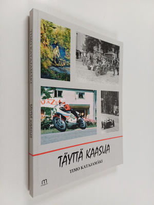 Timo Katajamäki : Täyttä kaasua