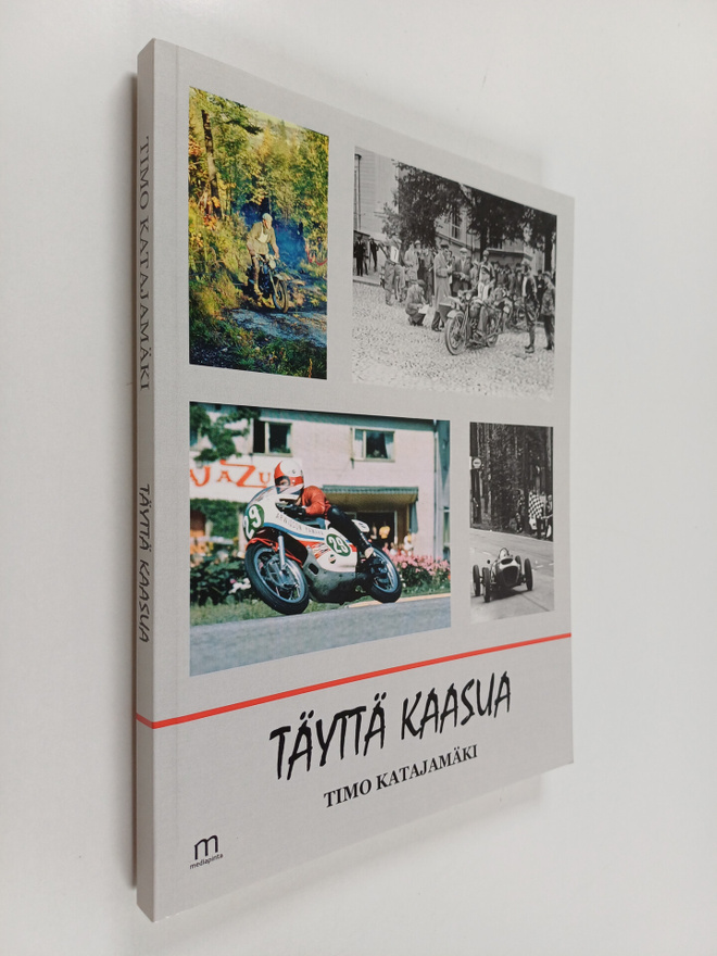 Timo Katajamäki : Täyttä kaasua