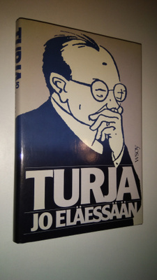 Aino (toim.) Räty-Hämäläinen : Turja jo eläessään