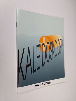 Matti Peltonen : Kaleidoskooppi