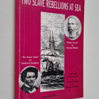 George Hendrick ym. : Two Slave Rebellions at Sea - "The ... - pikkukuva 1