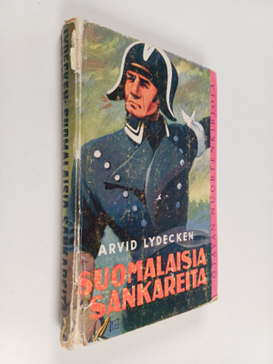 Arvid Lydecken : Suomalaisia sankareita : historiallisia ...