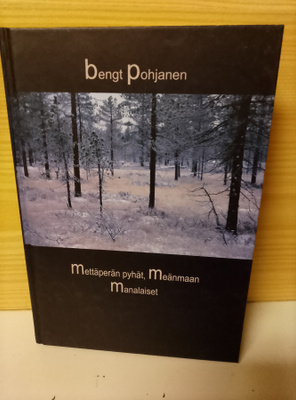 Bengt Pohjanen kirjat 2 kpl Väylänvarren Trilogia