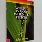 Philip Yancey : Where is God when it Hurts? - pikkukuva 1
