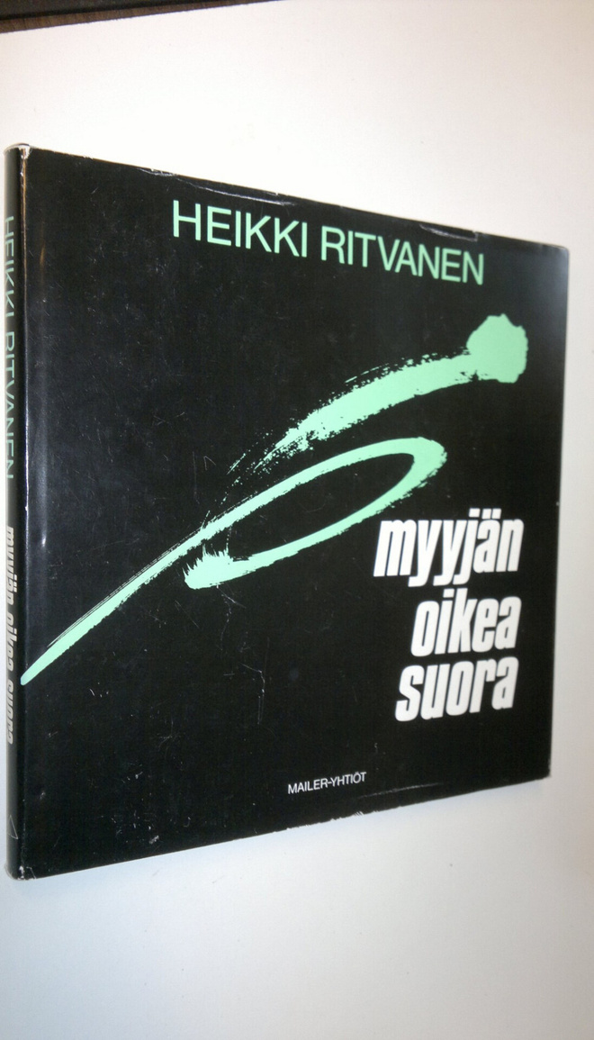 Heikki Ritvanen : Myyjän oikea suora : ajatuksia yrityste...